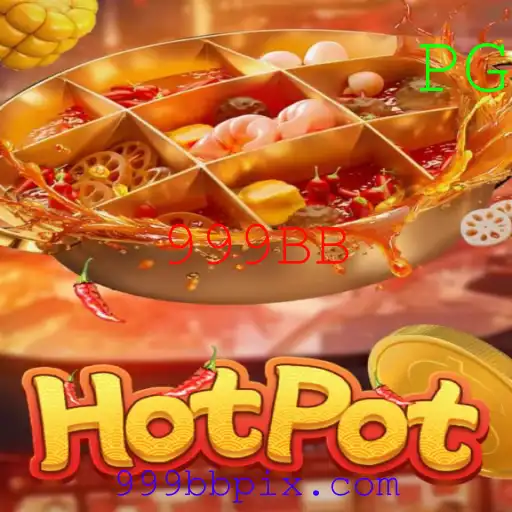Como Jogar Hotpot: Um Guia Completo com Foco na Palavra-Chave 999BB